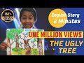 UGLY TREE - 2 minute short story for primary  kid #competition  #storytelling #journeywithlittlestar