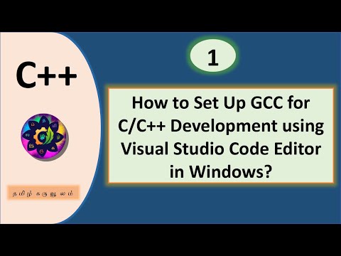 How to Setup GCC for C/C++ Development using Visual Studio Code Editor in Windows | Tamil