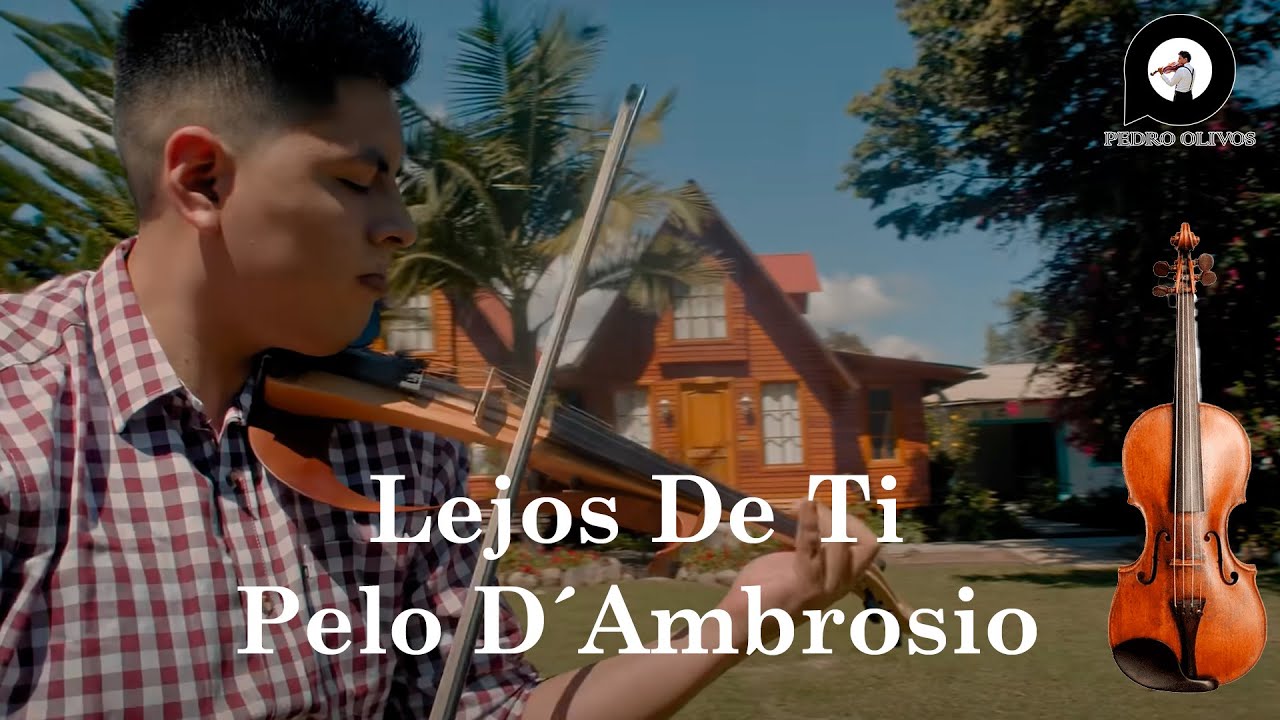 Pelo De Ambrosio Lejos De Ti Letra www.youtube.com
