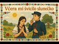 Včera mi švicilo slunečko - AIprodukcia.sk