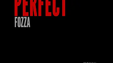 Fozza - Perfect (Audio)