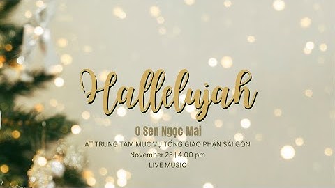"Hallelujah" | Ngọc Mai | Đại hội Giới Trẻ TGP Sài Gòn 2023