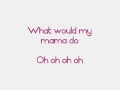 Pixie Lott   Mama Do With Lyrics