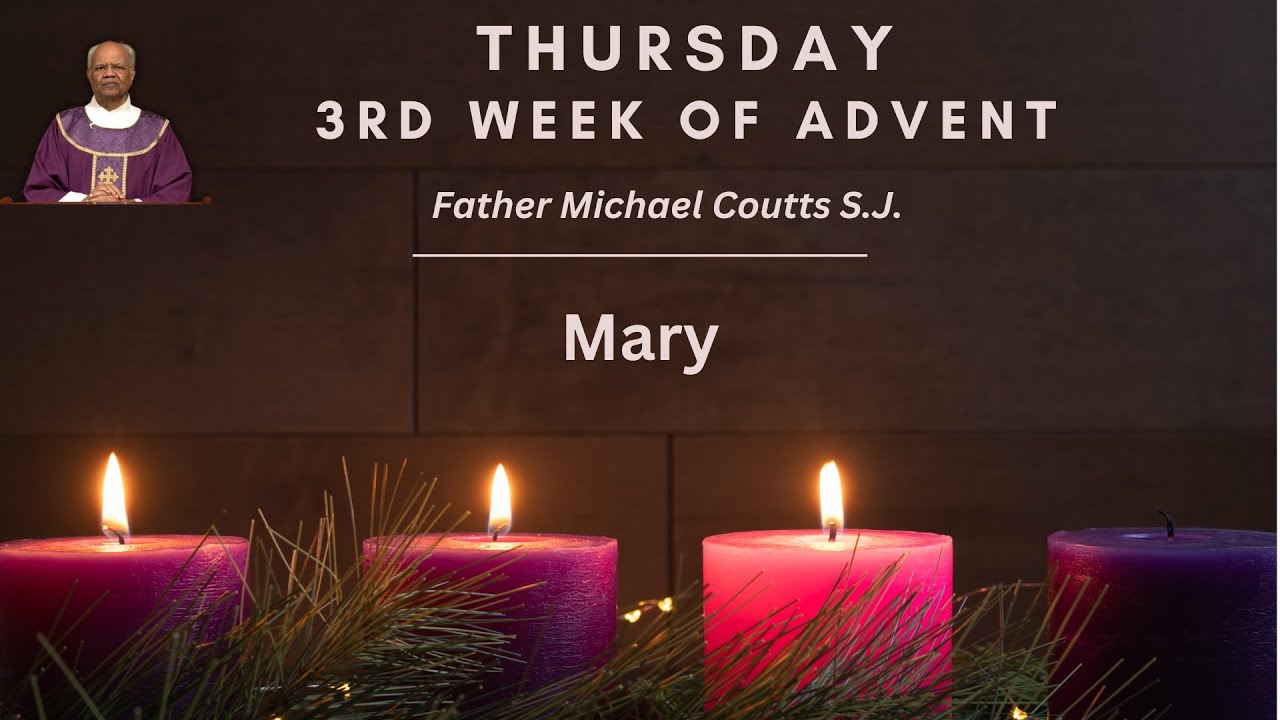 Advent Retreat: Thursday, 3rd Week of Advent - YouTube