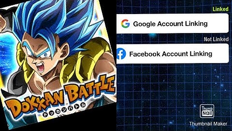 How to link your Dokkan Battle account to Google/Facebook