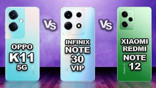 OPPO K11 vs Infinix Note 30 VIP vs Xiaomi Redmi Note 12