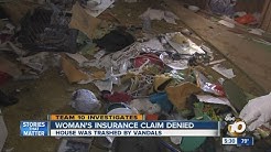 Team 10: Woman's insurance claim denied after it was trashed by vandals