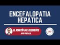 Encefalopatía Hepática