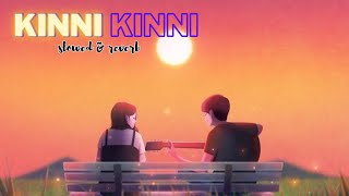 KINNI KINNI - DILJIT DOSANJH | SLOWED AND REVERB | 𝙇𝙤𝙛𝙞 𝙘𝙖𝙛𝙚