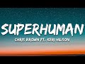 Chris Brown - Superhuman (Lyrics) ft. Keri Hilson