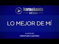 Karaokanta - Cristian Castro - Lo mejor de mí