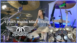 Aerosmith - I Don't Want to Miss a Thing || Drum Cover by KALONICA NICX
