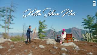 Kalla Sohna Nai - AKHIL ft. Sanjeeda Sheikh | Babbu | MixSingh | Latest Song 2021