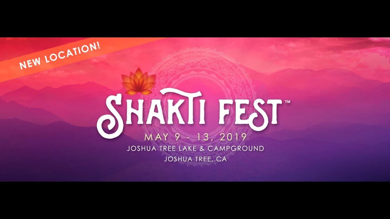 Shakti Fest May 913, 2019 Joshua Tree YouTube