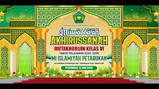 Muwadda'ah Akhirussanah Mutakhorijin Kelas VI Tahun Pelajaran 2025/2026 MI Isalamiyah Petarukan