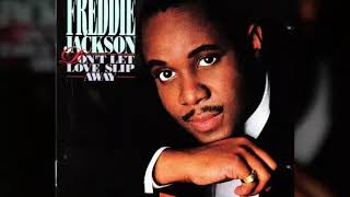 Watch Freddie Jackson Dont Let Love Slip Away video