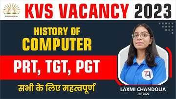 History Of Computer  IIकंप्यूटर का इतिहास II KVS TGT PGT 2023 II