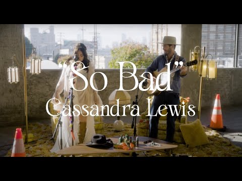 Cassandra Lewis - So Bad (Live From The Parking Garage)