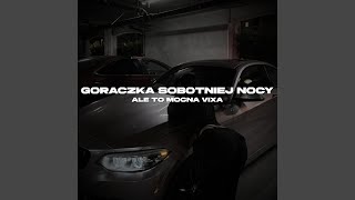 GORACZKA SOBOTNIEJ NOCY Ale To MOCNA VIXA (roaxxxx & iskraa Remix)