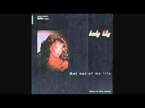 Lady Lily - Get Out Of My Life_Extended Version (1...