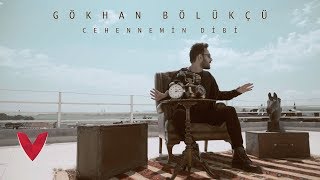 Gökhan Bölükçü - Cehennemin Dibi (Official Video)