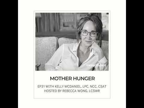 Mother Hunger with Kelly McDaniel
