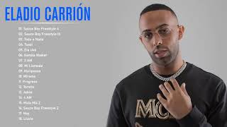 Eladio Carrion - Mix Eladio Carrion -Las Mejores Canciones- E.Carrion Sus Mejores Éxitos 2021