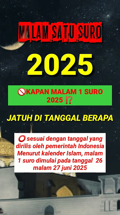 Malam 1 suro 2025 jatuh pada tanggal berapa?