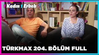 1 Kadın 1 Erkek || 204. Bölüm Full Turkmax