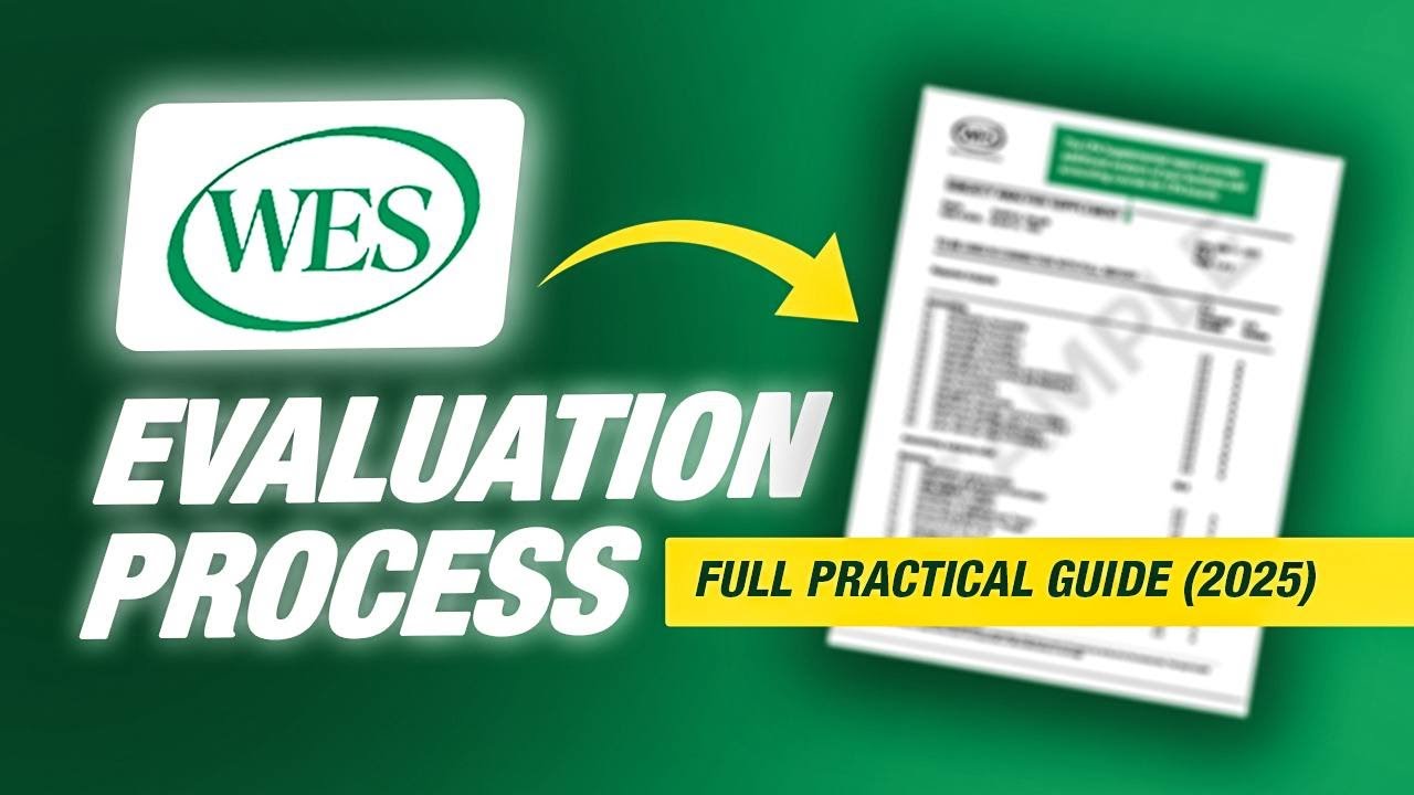 WES EVALUATION PROCESS! FULL PRACTICAL GUIDE (2025) - YouTube
