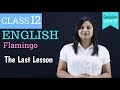 the last lesson 12 in hindi | WITH NOTES