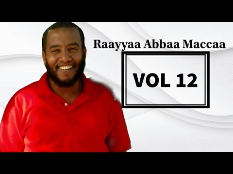 Raayyaa Abbaa Maccaa 12