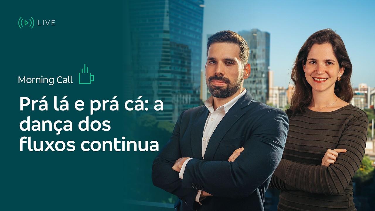 Morning Call – Prá lá e prá cá: a dança dos fluxos continua - 27/02