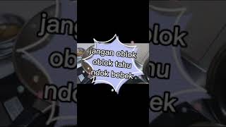 Masak Jangan Oblok-Oblok Tahu Endok Bebek