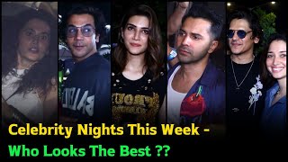 Celebrity Nights This Week - Who Looks The Best ??