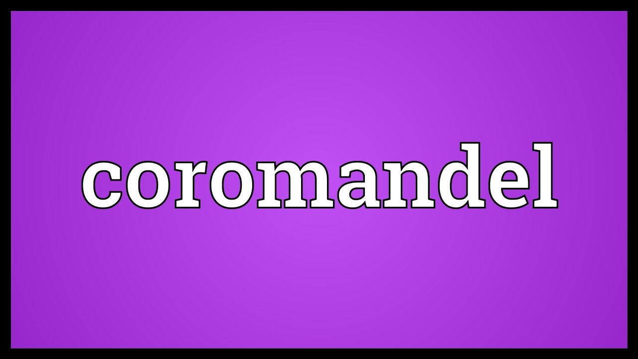Coromandel Meaning YouTube