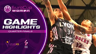 Angers v LDLC ASVEL Feminin | Quarter-Finals Highlights | EuroCup Women 2022