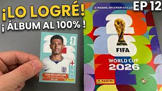 ¡LO LOGRÉ! ? *COMPLETO EL ÁLBUM* del Mundial 2026 al 100% | Grupo L | EP 12