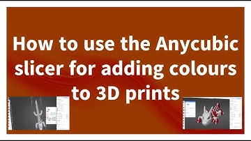 How to use the Anycubic slicer to do multi - colour  3D prints  for the  Anycubic Kobra 3 Combo