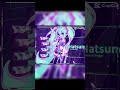 For the Hatsune Miku fans!