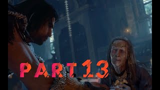 Middle Earth Shadow of Mordor Walkthrough Gameplay PART 13 - QUEEN OF THE SHORE