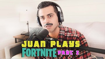 JUAN PLAYS FORTNITE 2 | David Lopez