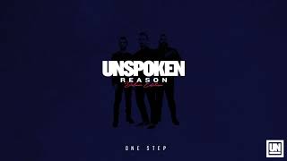 Unspoken - &quot;One Step&quot; (Official Audio Video)