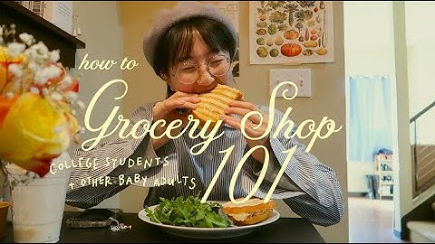 how to grocery shop + feed yourself as a college student // adulting 101 🍎