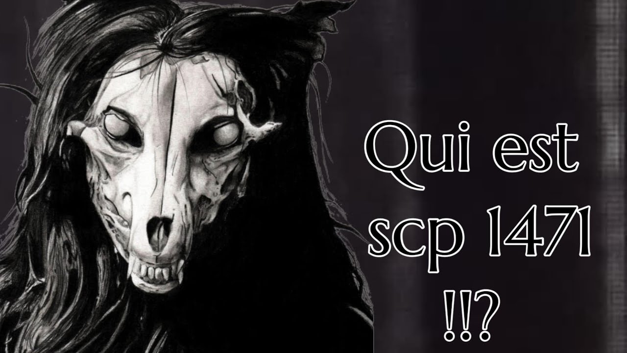 Qui et scp 1471(il y a quatre secret trouver les 😁) - YouTube