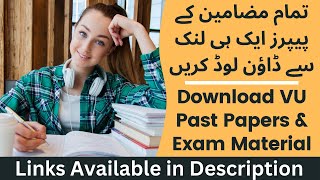 How can we Download All Past Paper of VU from One Link | How to Download VU Past Papers in 2023