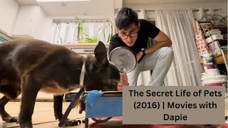 The Secret Life of Pets (2016) | Movies with Dapie