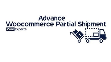 Advance Partial Shipment for woocommerce