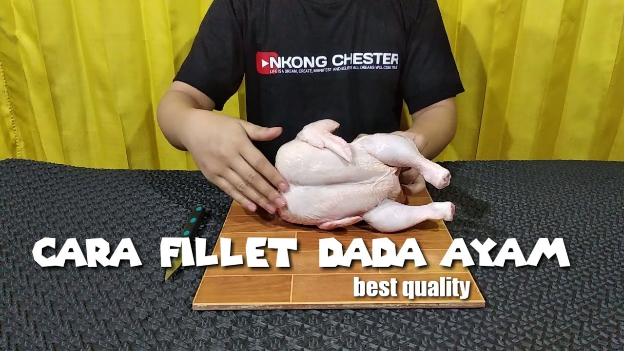 Cara fillet dada ayam (best quality)