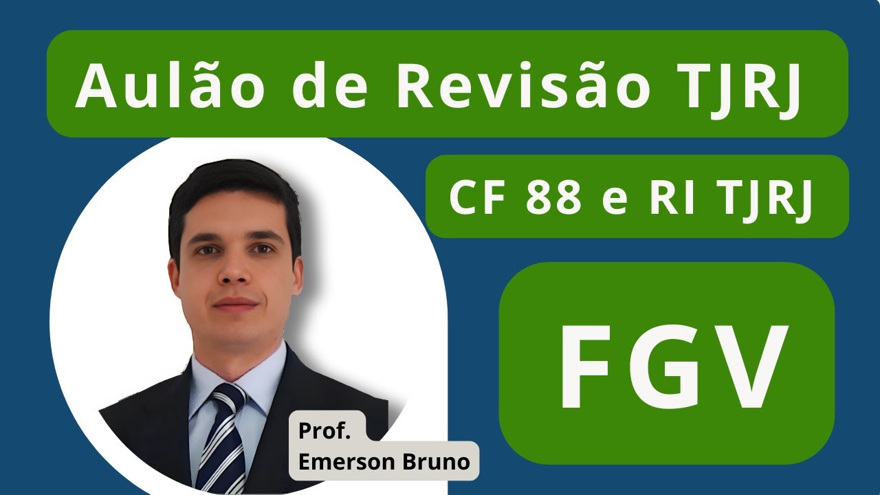 Aulão de Revisão TJRJ - CF88 e Regimento Interno
